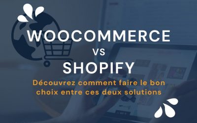 WooCommerce vs Shopify: Quel CMS E-commerce choisir ?
