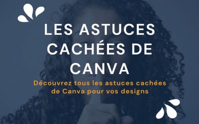 Les astuces cachées de Canva pour des designs professionnels